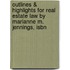 Outlines & Highlights For Real Estate Law By Marianne M. Jennings, Isbn