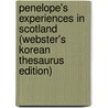 Penelope's Experiences In Scotland (Webster's Korean Thesaurus Edition) by Inc. Icon Group International