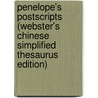 Penelope's Postscripts (Webster's Chinese Simplified Thesaurus Edition) door Inc. Icon Group International