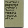 The Amateur Cracksman (Webster's Chinese Traditional Thesaurus Edition) door Inc. Icon Group International