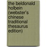The Beldonald Holbein (Webster's Chinese Traditional Thesaurus Edition) door Inc. Icon Group International