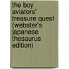 The Boy Aviators' Treasure Quest (Webster's Japanese Thesaurus Edition) door Inc. Icon Group International