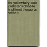 The Yellow Fairy Book (Webster's Chinese Traditional Thesaurus Edition) door Inc. Icon Group International