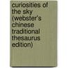Curiosities Of The Sky (Webster's Chinese Traditional Thesaurus Edition) door Inc. Icon Group International