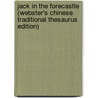 Jack In The Forecastle (Webster's Chinese Traditional Thesaurus Edition) by Inc. Icon Group International