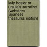 Lady Hester Or Ursula's Narrative (Webster's Japanese Thesaurus Edition) door Inc. Icon Group International