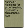 Outlines & Highlights For Act Of Teaching By Donald R. Cruickshank, Isbn door Donald Cruickshank