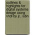 Outlines & Highlights For Digital Systems Design Using Vhdl By Jr., Isbn