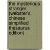 The Mysterious Stranger (Webster's Chinese Simplified Thesaurus Edition) door Inc. Icon Group International