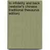 To Infidelity And Back (Webster's Chinese Traditional Thesaurus Edition) door Inc. Icon Group International