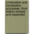 Combustion And Incineration Processes, Third Edition Revised And Expanded