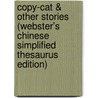 Copy-Cat & Other Stories (Webster's Chinese Simplified Thesaurus Edition) door Inc. Icon Group International
