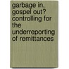 Garbage In, Gospel Out? Controlling for the Underreporting of Remittances by Tigran A. Melkonyan