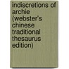 Indiscretions Of Archie (Webster's Chinese Traditional Thesaurus Edition) door Inc. Icon Group International