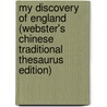 My Discovery Of England (Webster's Chinese Traditional Thesaurus Edition) door Inc. Icon Group International