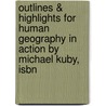 Outlines & Highlights For Human Geography In Action By Michael Kuby, Isbn door Michael Kuby