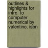 Outlines & Highlights For Intro. To Computer Numerical By Valentino, Isbn by Valentino