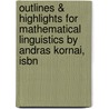 Outlines & Highlights For Mathematical Linguistics By Andras Kornai, Isbn door Cram101 Reviews