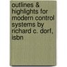 Outlines & Highlights For Modern Control Systems By Richard C. Dorf, Isbn door Richard Dorf