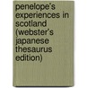 Penelope's Experiences In Scotland (Webster's Japanese Thesaurus Edition) door Inc. Icon Group International