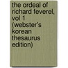 The Ordeal Of Richard Feverel, Vol 1 (Webster's Korean Thesaurus Edition) door Inc. Icon Group International