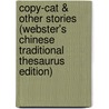 Copy-Cat & Other Stories (Webster's Chinese Traditional Thesaurus Edition) door Inc. Icon Group International