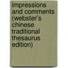Impressions And Comments (Webster's Chinese Traditional Thesaurus Edition) door Inc. Icon Group International