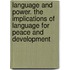 Language and Power. The Implications of Language for Peace and Development