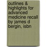Outlines & Highlights For Advanced Medicine Recall By James D Bergin, Isbn door James Bergin