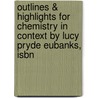 Outlines & Highlights For Chemistry In Context By Lucy Pryde Eubanks, Isbn by Lucy Eubanks