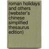 Roman Holidays And Others (Webster's Chinese Simplified Thesaurus Edition) door Inc. Icon Group International