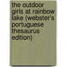 The Outdoor Girls At Rainbow Lake (Webster's Portuguese Thesaurus Edition) by Inc. Icon Group International