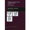 Advances and Controversies in Prostate Cancer, An Issue of Urologic Clinics by William Oh