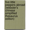 Five Little Peppers Abroad (Webster's Chinese Simplified Thesaurus Edition) door Inc. Icon Group International