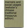 Manners And Social Usages (Webster's Chinese Traditional Thesaurus Edition) door Inc. Icon Group International