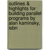 Outlines & Highlights For Building Parallel Programs By Alan Kaminsky, Isbn by Cram101 Reviews