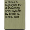 Outlines & Highlights For Discovering Solar System By Barrie W. Jones, Isbn door Cram101 Reviews