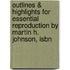 Outlines & Highlights For Essential Reproduction By Martin H. Johnson, Isbn