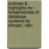 Outlines & Highlights For Fundamentals Of Database Systems By Elmasri, Isbn door Elmasri