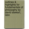 Outlines & Highlights For Fundamentals Of Philosophy By David Stewart, Isbn door Dr David Stewart