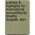 Outlines & Highlights For International Accounting By Timothy Doupnik, Isbn