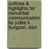 Outlines & Highlights For Nonverbal Communication By Judee K. Burgoon, Isbn door Judee K. Burgoon