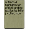 Outlines & Highlights For Understanding Textiles By Billie J. Collier, Isbn door Cram101 Reviews