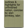 Outlines & Highlights For Unfinished Nation, Concise By Alan Brinkley, Isbn door Cram101 Reviews