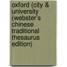 Oxford (City & University (Webster's Chinese Traditional Thesaurus Edition) door Inc. Icon Group International