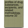 Profiles of Drug Substances, Excipients, and Related Methodology, Volume 33 door Sir Harry Brittain