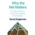 Why the Net Matters, or Six Easy Ways to Avert the Collapse of Civilization