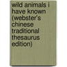 Wild Animals I Have Known (Webster's Chinese Traditional Thesaurus Edition) door Inc. Icon Group International