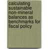 Calculating Sustainable Non-mineral Balances as Benchmarks for Fiscal Policy by Jens R.R. Clausen