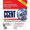 Ccent Cisco Certified Entry Networking Technician Study Guide (Exam 640-822) by Matt Walker